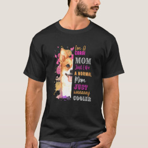T-shirt Femmes Je Suis Une Maman Corgi Tout Comme Une Mama