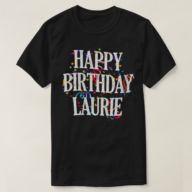 T-shirt Femmes Joyeux Anniversaire Laurie Prénom Filles Co (Design devant)