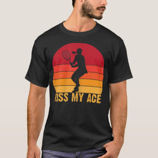 T-shirt Femmes Kiss my Ace drôle Tennisplayer jeu de tenni