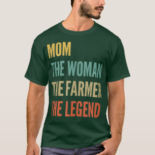T-shirt Femmes La Mère La Femme La Fermière La Légende