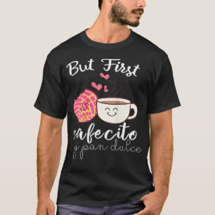 T-shirt Femmes Latina Mom Cute Spanish Coffee et Conchas
