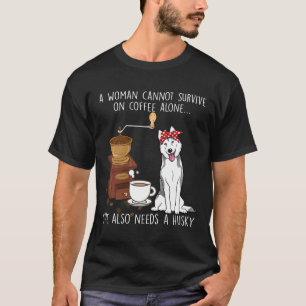 T-shirt Femmes Les femmes ne peuvent pas survivre au café 