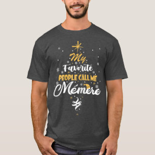 T-shirt Femmes Mes Favoris Les Gens M'Appelent Memere Gran