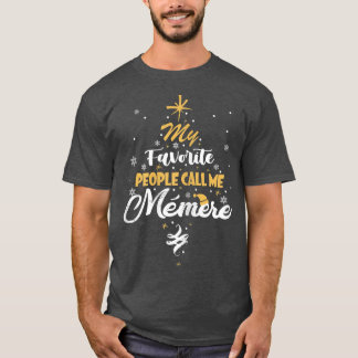 T-shirt Femmes Mes Favoris Les Gens M'Appelent Memere Gran