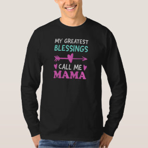T-shirt Femmes Mes plus grandes bénédictions m'appellent M