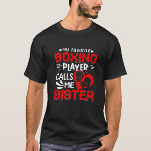 T-shirt Femmes Mon Joueur favori de boxe m'appelle soeur