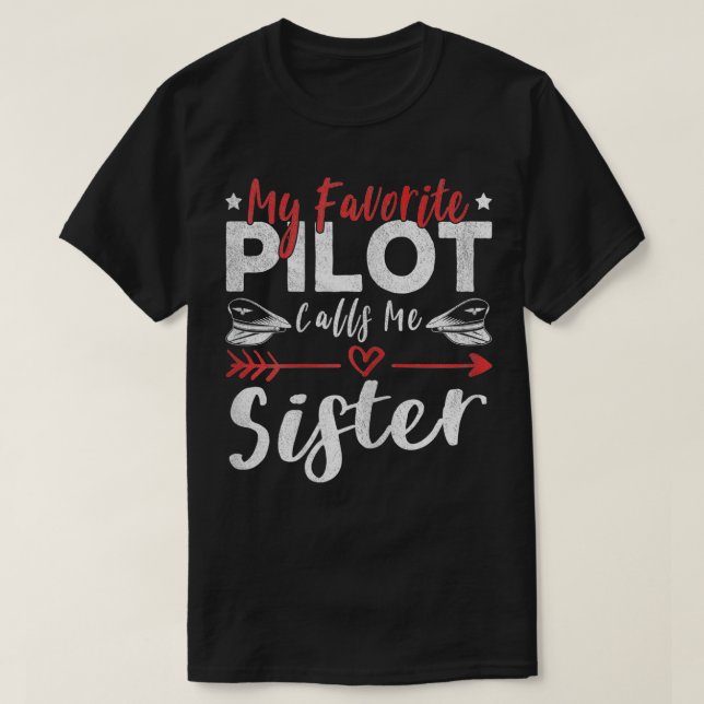 T-shirt Femmes Mon Pilote Préféré M'Appelle Soeur Pilotes  (Design devant)
