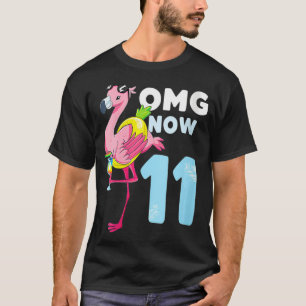 T-shirt FEMMES OMG Maintenant 11 ans Fille Flamant rose 11