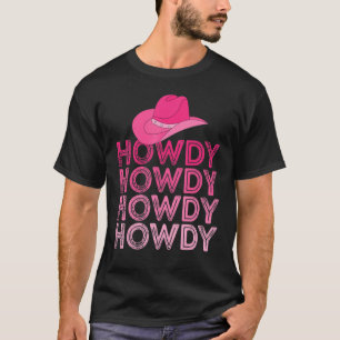 T-shirt Femmes Pink Howdy Cow Girl Western Pays Sud