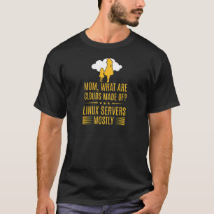 T-shirt Femmes Quels Sont Les Nuages Faits De Cloud Linux