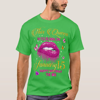 T-shirt Femmes qui est né le 15 janvier Joyeux anniversair