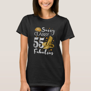 T-shirt Femmes Sassy Classy 55 Fabuleux 55 Anniversaire