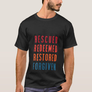 T-shirt Femmes Secourues, Rachetées, Restaurées, Rejetées