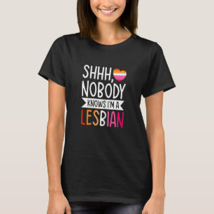 T-shirt Femmes Shhh Personne ne sait que je suis Lesbienne