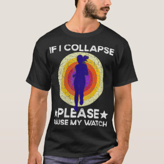T-shirt Femmes Si Je M'Effondre S'Il Vous Plaît Pause Ma M