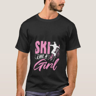 T-shirt Femmes Skiez Comme Une Fille Skieurs Sports D'Hive