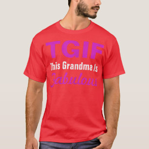 T-shirt FEMMES TGIF Cette grand-mère est fabuleux grand-pè