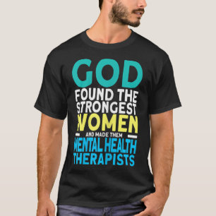 T-shirt Femmes Thérapeute en santé mentale la plus forte69