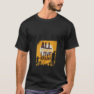 T-shirt FEMMES Tous les enseignants Aiment le cerveau Zomb