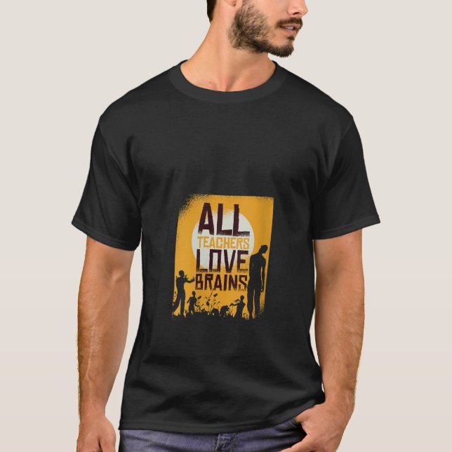 T-shirt FEMMES Tous les enseignants Aiment le cerveau Zomb (Devant)
