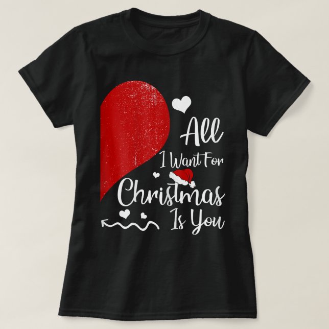 T-shirt Femmes Tout Ce Que Je Veux Pour Noël, C'Est Couple (Design devant)