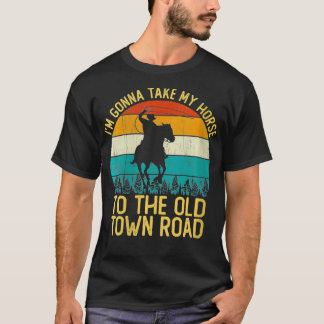 T-shirt Femmes Vintage Je vais emmener mon cheval à l'Anci