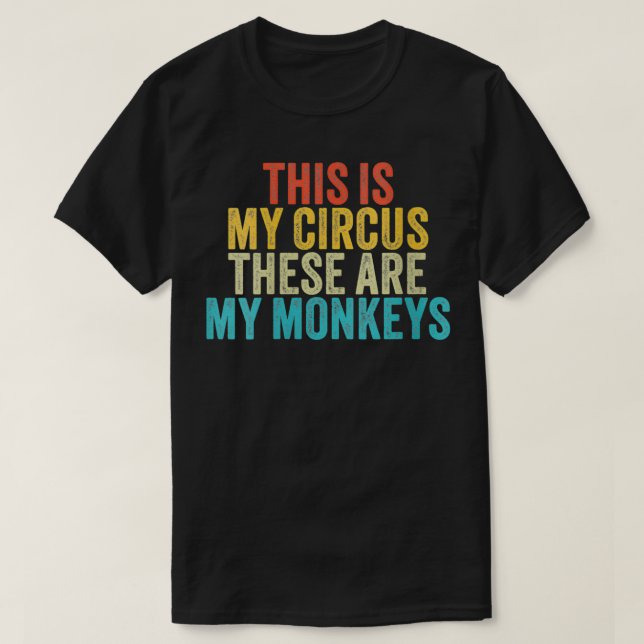 T-shirt Femmes Voici Mon Cirque Ce Sont Mes Singes Circ (Design devant)