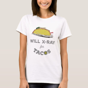 T-shirt Fera des rayons X pour des tacos : humour des tech
