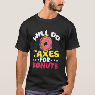 T-shirt Fera les impôts pour des donuts Saison fiscale drô