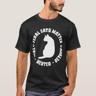 T-shirt Feral Cats Matière Piège Neuter Retour Chat Funny