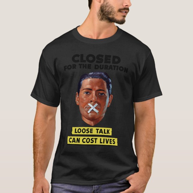 T-shirt Fermé Pour La Durée De La Propagande 2ÈME GUERRE M (Devant)