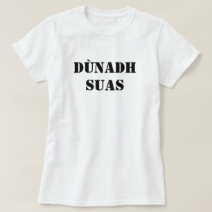 T-shirt Fermer en écossais gaelic dùnadh suas