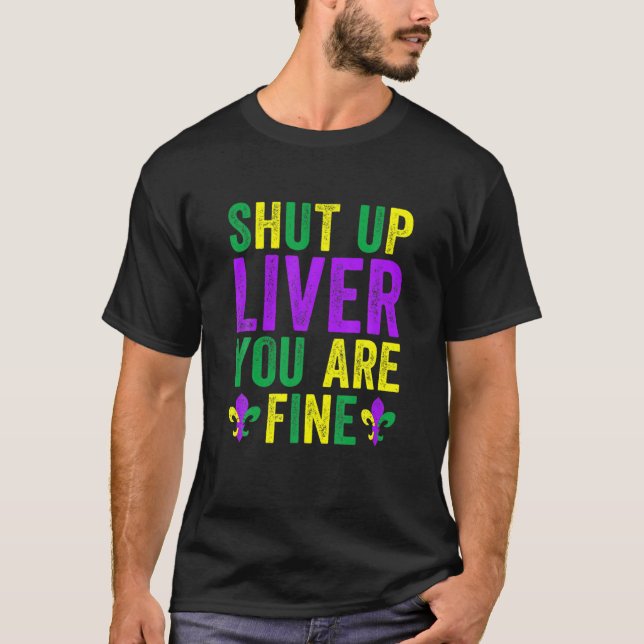T-shirt Fermez Le Foie Vous Êtes Fine Mardi Gras 2022 (Devant)