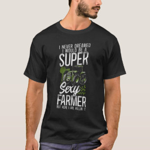 T-shirt Fermier Tracteur Vintage Je n'ai jamais rêvé