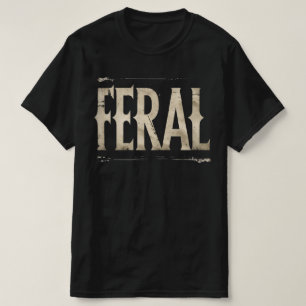 T-Shirt FÉROCE - Déclaration minimaliste pour les 