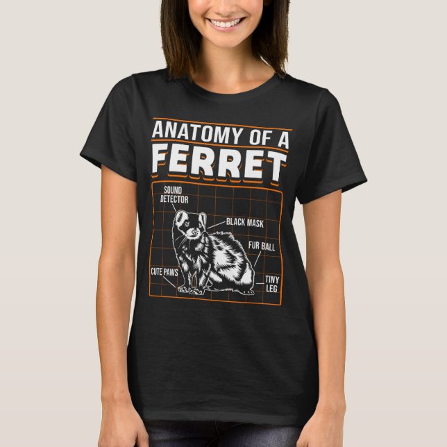 T-shirt Ferrets Anatomy Of A Ferret (Devant)