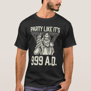 T-shirt Fête comme c'est 999 A D Viking Valkyrie Ax