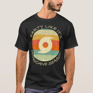 T-shirt Fête Comme Son Ouragan Saison Drôle Graphique Weat