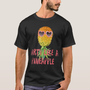 T-shirt Fête Comme Un Ananas Amour À Fête Ananas Fru