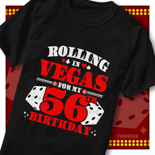T-shirt Fête d'anniversaire de Rolling In Vegas 56 ans de
