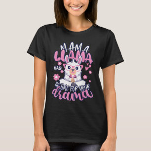 T-shirt Fête de la mère Citation Mama llama n'a pas le tem