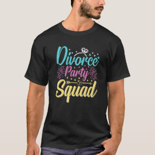 T-shirt Fête de l'équipe de soutien du Divorce Hommes Femm