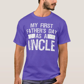 T-shirt Fête de mon premier père en tant qu'oncle Funny Pè