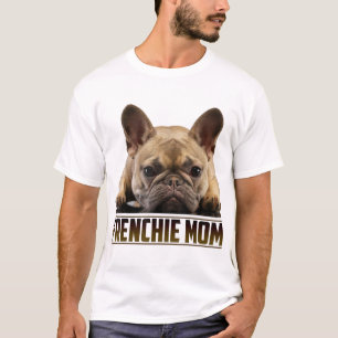 T-shirt Fête des mères de Frenchie Mom pour French Bulldog