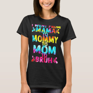 T-shirt Fête Des Mères Je Suis Allé De Maman À Maman À Mam