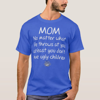 T-shirt Fête des mères Les enfants moches citent à maman d