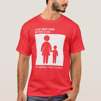 T-shirt Fête des mères loin de mon cadeau
