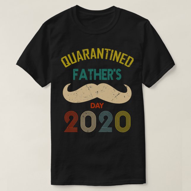 T-shirt Fête des pères 2020 Cadeau en quarantaine pour DAD (Design devant)