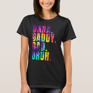 T-shirt Fête des pères 2022 Dada Papa Papa Papa Papa Bruh 