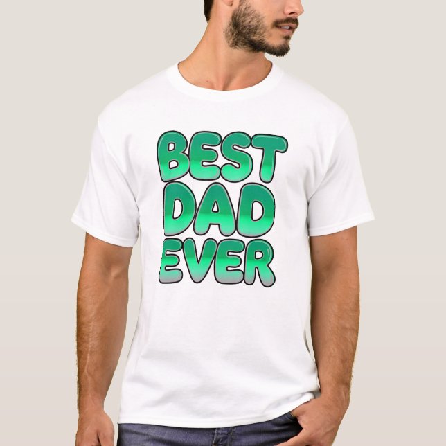 T-shirt Fête des pères AMUSANTE MEILLEUR PAPA JAMAIS (Devant)